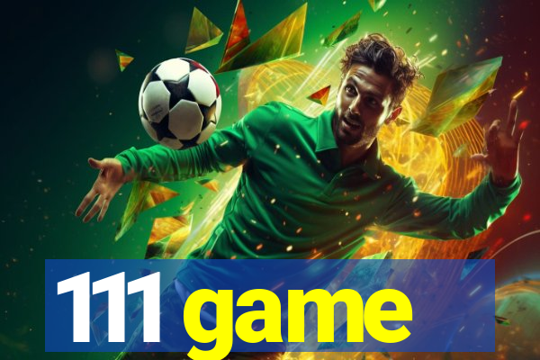 111 game
